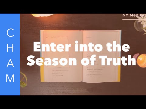 “Enter Into the Season of Truth — A Meditation Reading”