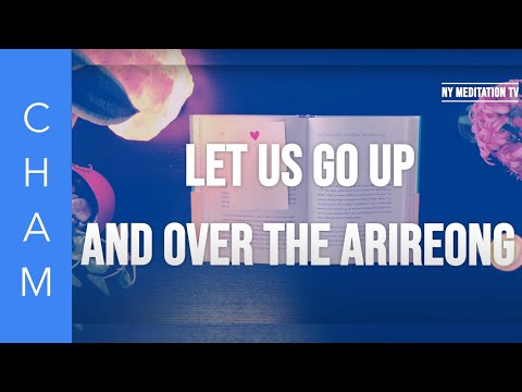 “Let Us Go Up and Over the Arirang — Finding Yourself”